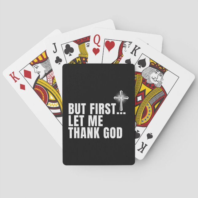 But First Let Me Thank God Playing Cards (Back)