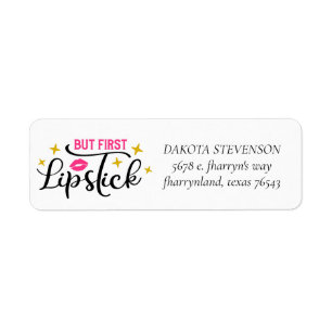 But First Lipstick Makeup Typography Address