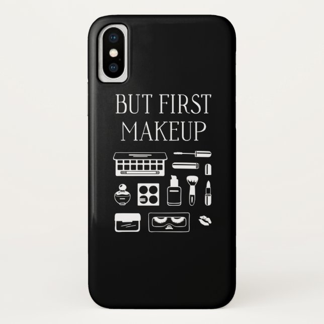 But First Makeup Case-Mate iPhone Case (Back)