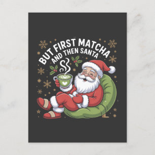 But First Matcha and Then Santa Christmas Lovers Invitation Postcard