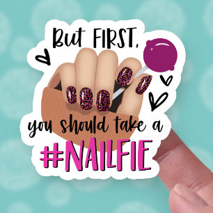 But First Nailfie Cute Acrylic Nails Business