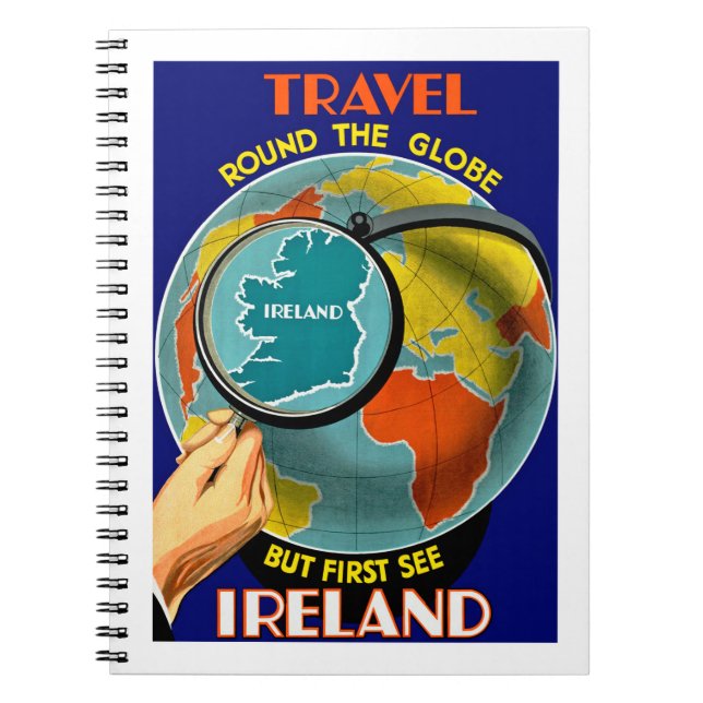 But First See Ireland! Spiral Notebook (Front)