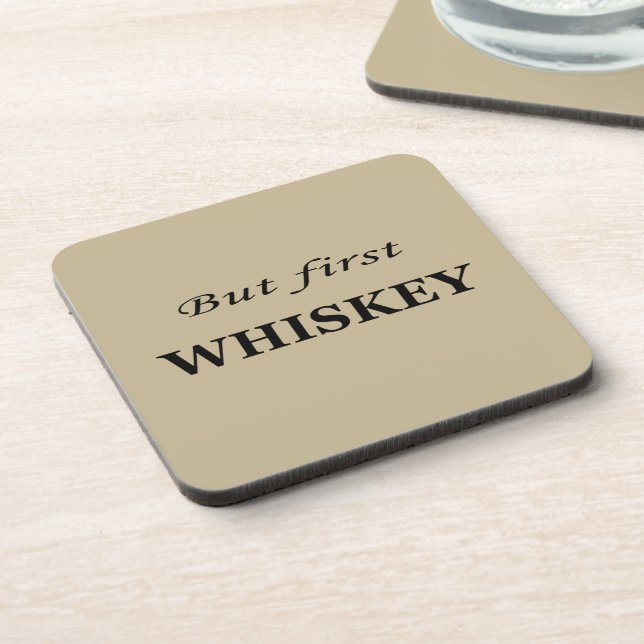 But first whiskey quotes funny coaster (Left Side)