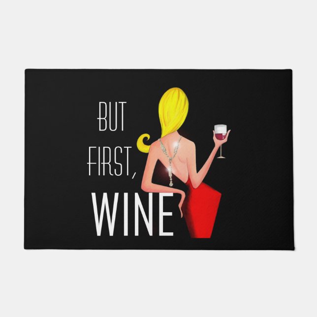 "But First, Wine" DIVA  Doormat (Front)