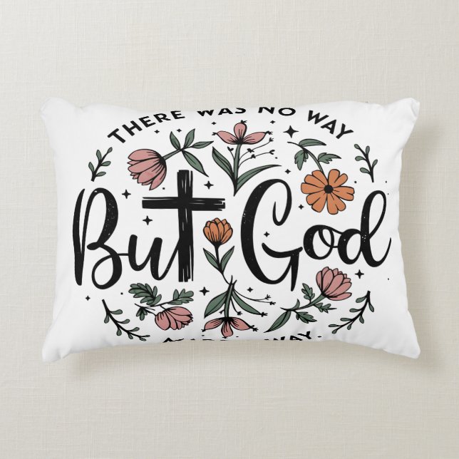 But God Did It Decorative Cushion (Front)