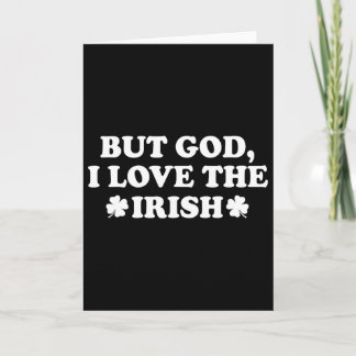 But God I Love The Irish Shamrock, Funny St Patric Card