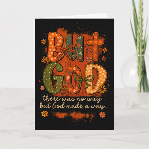 But God Made A Way Floral Faith Quote Christian Gi Card