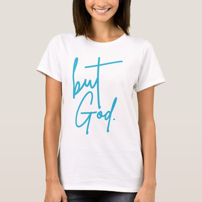 But God T-Shirt (Front)