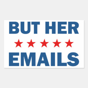But Her Emails Rectangular Sticker