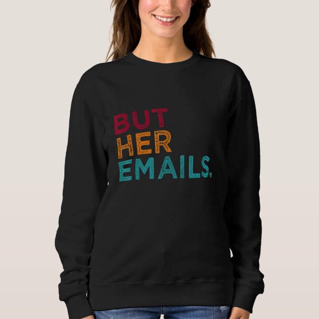 But Her Emails tee (Front)