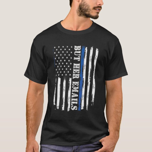 But Her Emails US Flag 12 T-Shirt (Front)