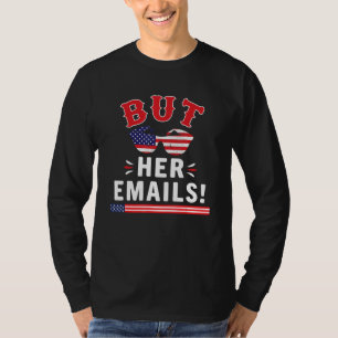 But Her Emails With Sunglasses Usa Flag But Her E T-Shirt