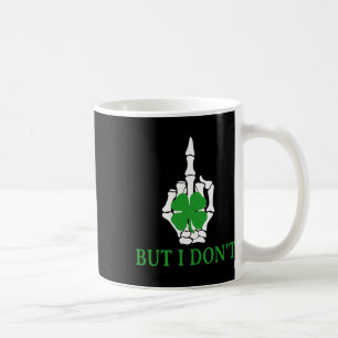 But I Don't Do Matching St Patricks Day Couples Ma Coffee Mug
