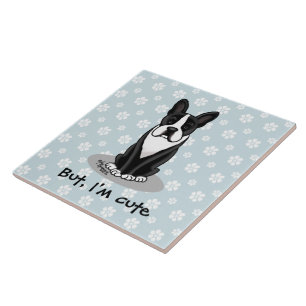 But, I'm Cute Boston Terrier (black) Dog Funny Tile