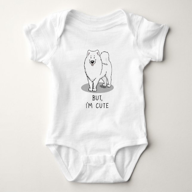 But, I'm Cute Samoyed Dog Baby Bodysuit (Front)