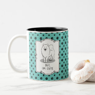 But I'm Cute Samoyed Dog Funny Sammie Two-Tone Coffee Mug