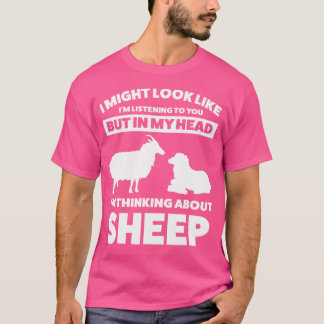 But In My Head I'M Thinking About Sheeps Sheeps T-Shirt