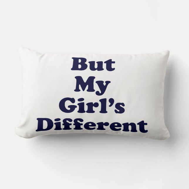 But My Girl's Different Lumbar Cushion (Front)