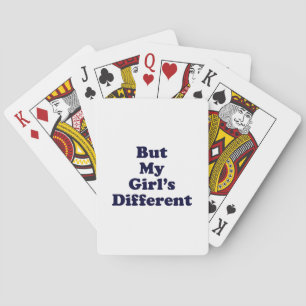 But My Girl's Different Playing Cards