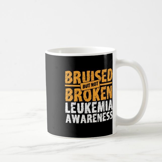 But Not Broken Support Leukaemia Awareness  Coffee Mug (Right)