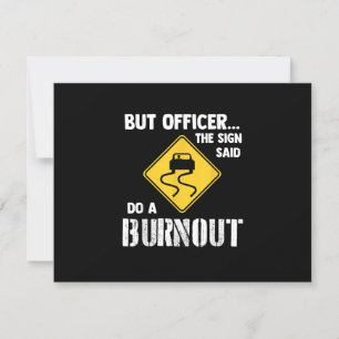 But Officer the Sign Said Do a Burnout - Funny Car RSVP Card