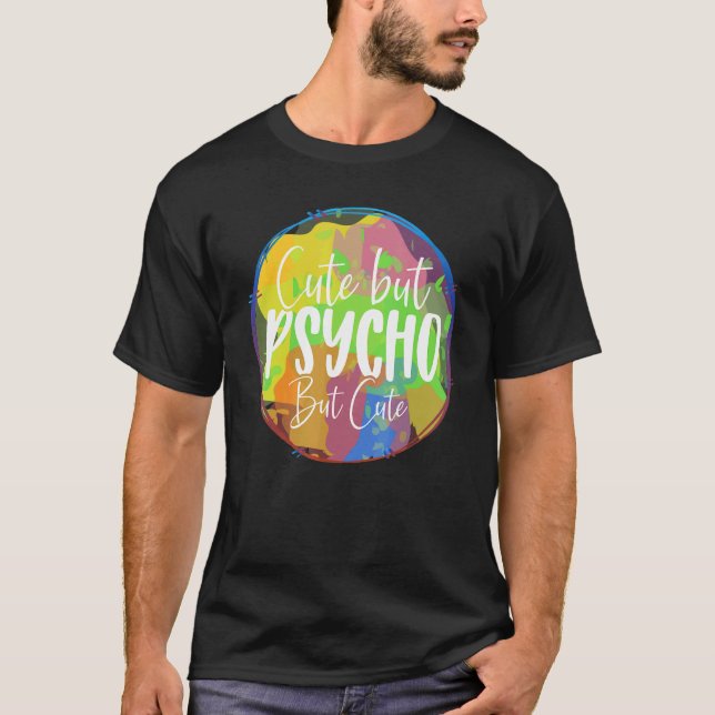 But Psycho But  Sarcasm T-Shirt (Front)