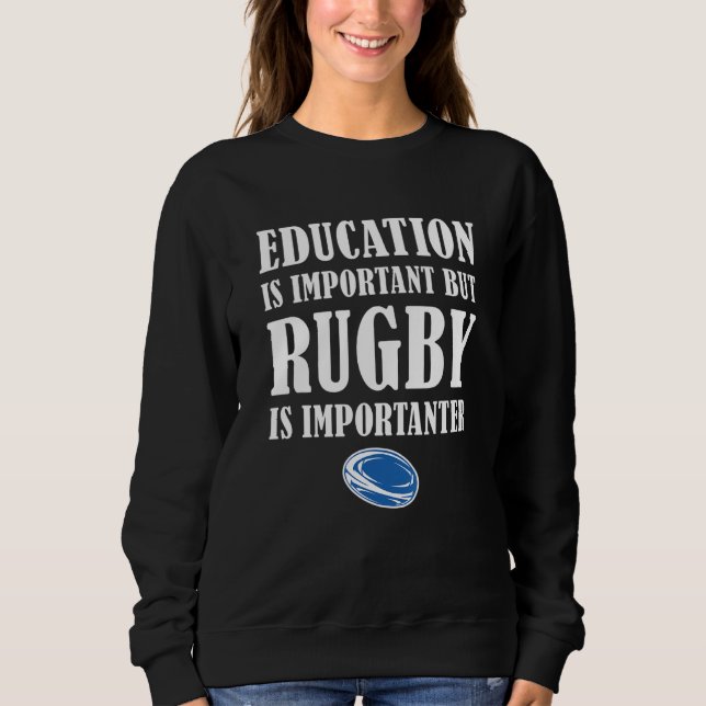 But Rugby Is Importanter Scotland Rugby Sweatshirt (Front)