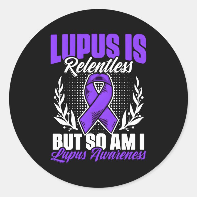 But So Am I Lupus Purple Ribbon Lupus Awareness Classic Round Sticker (Front)