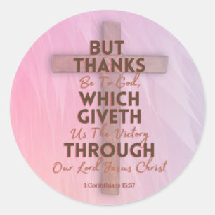But Thanks Be To God Classic Round Sticker
