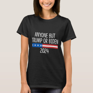 But Trump Or Biden 2024 - T-Shirt