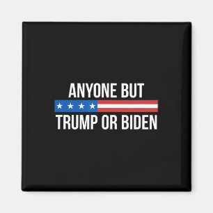 But Trump Or Biden - Magnet