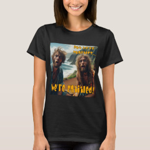 But We're Punatics! We're Entitled! T-Shirt