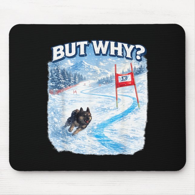 But why funny ski dog meme chaotic slalom winter mouse pad (Front)