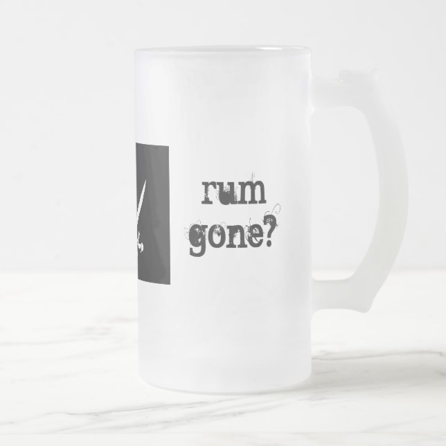 but why is the rum gone? frosted glass beer mug (Right)