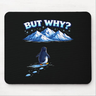 But why nihilist penguin mountain hiking meme mouse pad