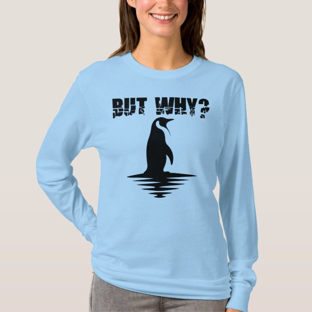 But Why Penguin, Penguin Walking Graphic T-Shirt (Front)
