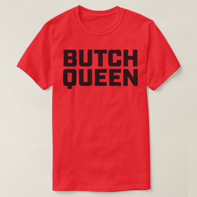 Butch Queen  Burning in the Shade  T-Shirt (Design Front)