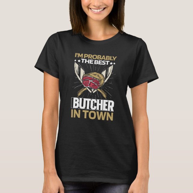 Butcher Knives Meat  Butchery T-Shirt (Front)