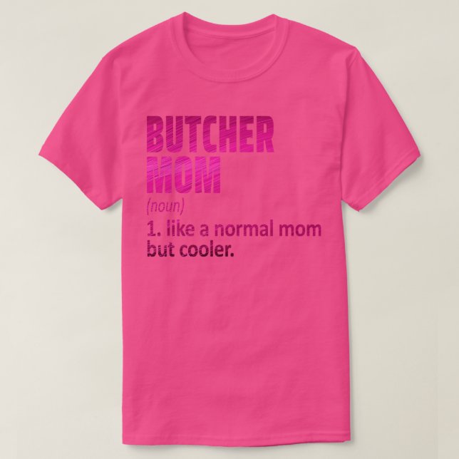 butcher mum T-Shirt (Design Front)