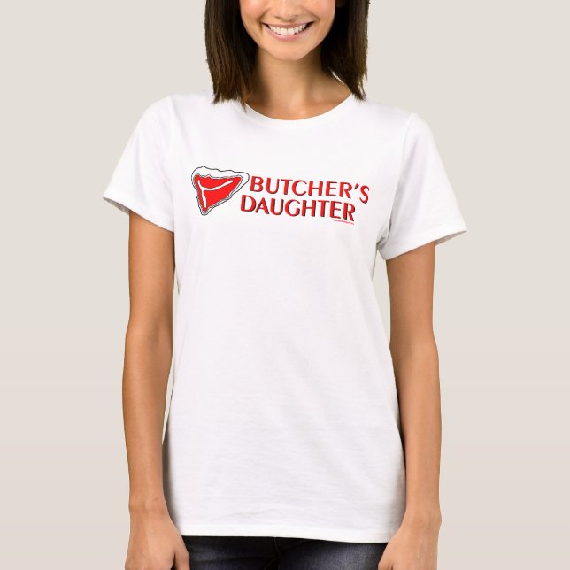 Butcher’s Daughter T-Shirt (Front)