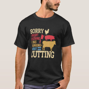 Butcher Slaughter Knife Pork Cattle Cow Butchers M T-Shirt