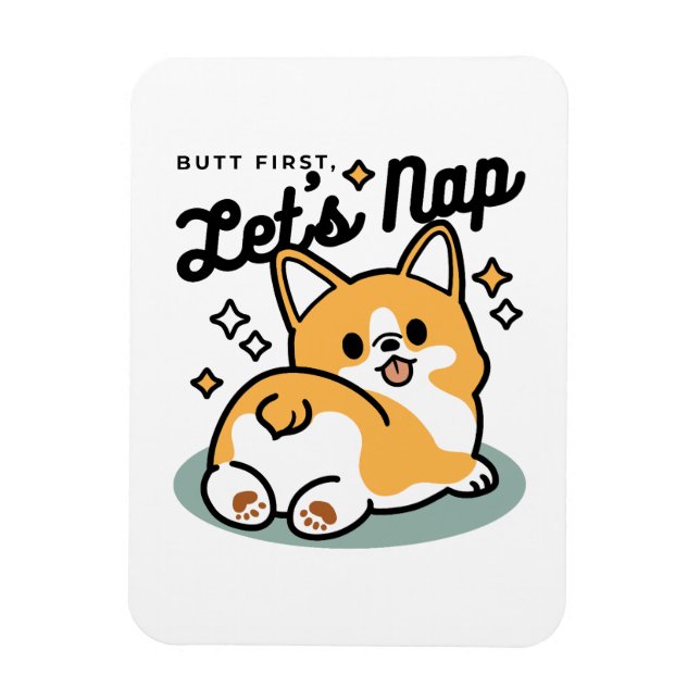 Butt First, Let's Nap – Cute Corgi Butt Cartoon Magnet (Vertical)