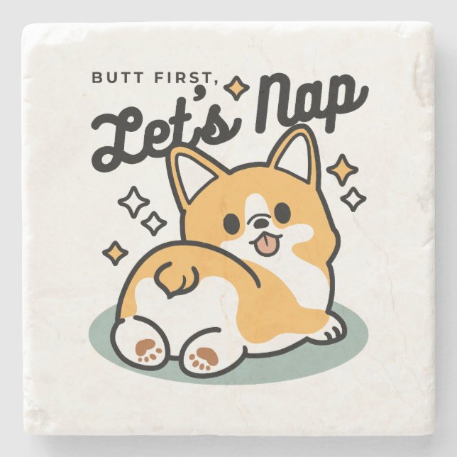 Butt First, Let's Nap – Cute Corgi Butt Cartoon Stone Coaster (Front)