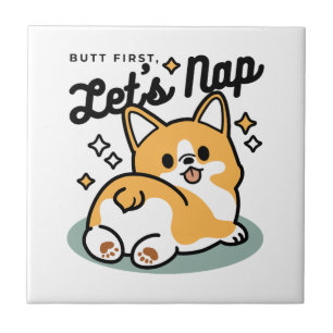 Butt First, Let's Nap – Cute Corgi Butt Cartoon Tile