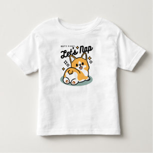Butt First, Let's Nap – Cute Corgi Butt Cartoon Toddler T-Shirt