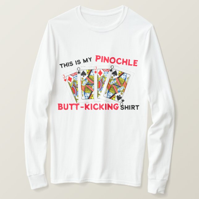 Butt Kicking Pinochle Playing   T-Shirt (Design Front)