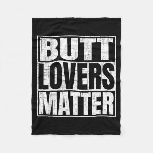 Butt Lovers Funny Saying Feti-shirt Fleece Blanket