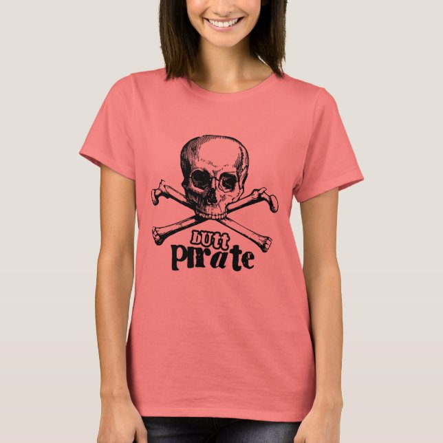 Butt Pirate T-Shirt (Front)
