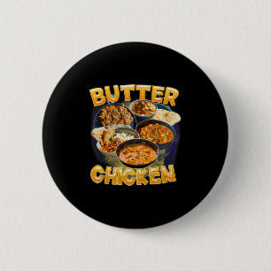 Butter Chicken Meme Indian Food Murgh Makhani Vint 6 Cm Round Badge