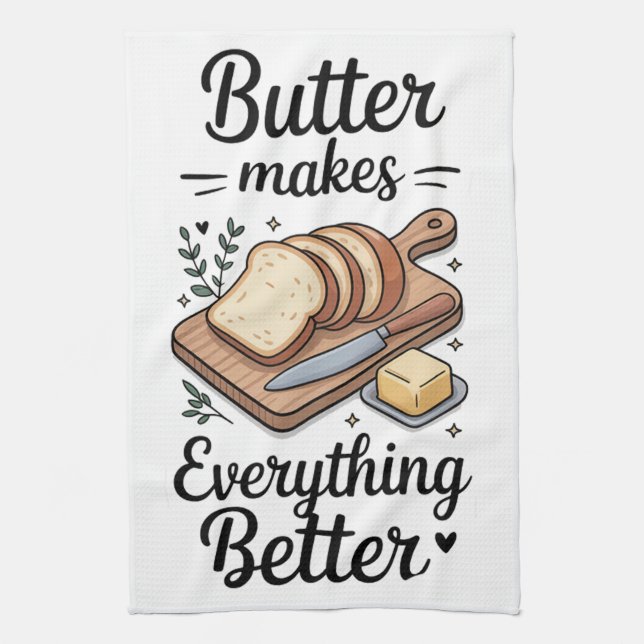 Butter Makes Everything Better Tea Towel (Vertical)